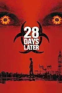 Download 28 Days Later (2002) Dual Audio (Hindi-English) 480p [400MB] || 720p [900MB] || 1080p [2.27GB]