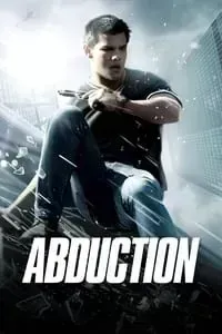 Download Abduction (2011) Dual Audio {Hindi-English} Esubs BluRay 480p [374MB] || 720p [1.0GB] || 1080p [2.2GB]