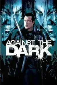 Download Against the Dark (2009) Dual Audio {Hindi-English} Esubs BluRay 480p [323MB] || 720p [921MB] || 1080p [1.9GB]