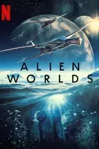 Download Netflix Alien Worlds (Season 1) {English With Subtitles} 720p WeB-DL HD [250MB] || 1080p [2GB]
