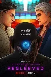 Download Altered Carbon Resleeved (2020) Dual Audio (Hindi-Jap) 480p [300MB] || 720p [700MB]