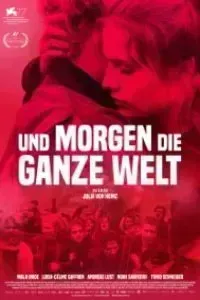 Download And Tomorrow the Entire World (2020) {German With English Subtitles} Web-Rip 480p [500MB] || 720p [1.0GB] || 1080p [2.2GB]