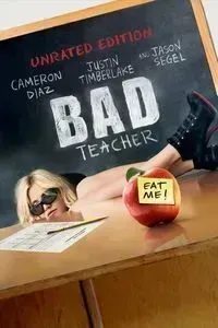 Download Bad Teacher (2011) Dual Audio {Hindi-English} UNRATED BluRay ESubs 480p [320MB] || 720p [880MB] || 1080p [2GB]