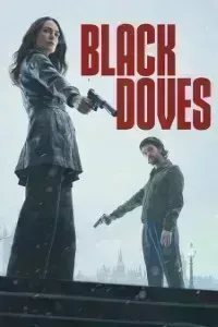 Download Black Doves (Season 1) Dual Audio {Hindi-English} WeB-DL 480p [180MB] || 720p [320MB] || 1080p [990MB]