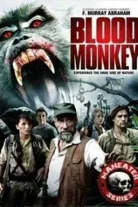 Download Bloodmonkey (2007) Dual Audio (Hindi-English) 480p [300MB] || 720p [950MB]