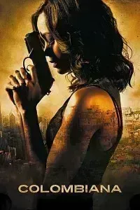 Download Colombiana (2011) Dual Audio (Hindi-English) Esubs Bluray 480p [420MB] || 720p [1GB] || 1080p [2.4GB]