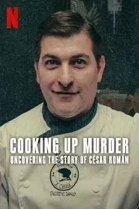 Download Cooking Up Murder: Uncovering the Story of César Román Season 1 (Spanish-Portuguese) Msubs Web-Dl 720p [470MB] || 1080p [1.1GB]