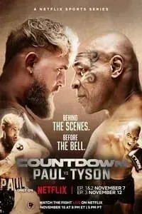 Download Countdown: Paul vs. Tyson (Season 1) [S01E02 Added] {English With Subtitles} WeB-DL 720p [350MB] || 1080p [1.5GB]