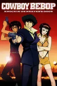 Download Cowboy Bebop The Movie – Knockin On Heaven’s Door (2001) Multi Audio {Hindi-English-Japanese} Esubs BluRay 480p [457MB] || 720p [1.0GB] || 1080p [2.5GB]