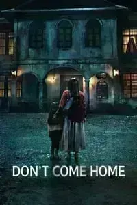 Download Don’t Come Home (Season 1) Multi Audio (Hindi-English-Thai) Esubs Web-Dl 480p [150MB] || 720p [450MB] || 1080p [1GB]