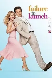 Download Failure to Launch (2006) Dual Audio (Hindi-English) 480p [300MB] || 720p [800MB] || 1080p [1.9GB]