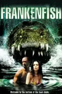 Download Frankenfish (2004) Dual Audio {Hindi-English} Esubs WEB-DL 480p [279MB] || 720p [815MB] || 1080p [1.7GB]