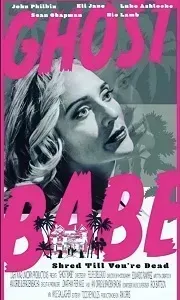 Download Ghost Babe (2023) {English With Subtitles} 480p [300MB] || 720p [700MB] || 1080p [1.5GB]