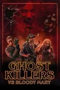 Download Ghost Killers vs. Bloody Mary (2018) Dual Audio {Hindi-Portuguese} BluRay ESubs 480p [380MB] || 720p [1GB] || 1080p [2.3GB]