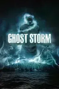 Download Ghost Storm (2011) Dual Audio {Hindi-English} Esubs WEB-DL 480p [297MB] || 720p [868MB] || 1080p [1.8GB]