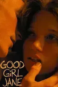 Download Good Girl Jane (2022) (English Audio) Esubs Web-Dl 480p [360MB] || 720p [970MB] || 1080p [2.3GB]