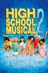Download High School Musical 2 (2007) Dual Audio (Hindi-English) Esub Web-Dl 480p [330MB] || 720p [920MB] || 1080p [1.9GB]
