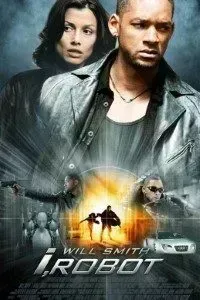Download I Robot (2004) Dual Audio {Hindi-English} 480p [350MB] || 720p [1.3GB] || 1080p [4.4GB]
