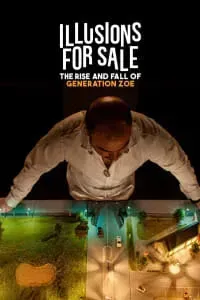 Download Illusions For Sale The Rise And Fall Of Generation Zoe (2024) Dual Audio {Spanish-English} Esubs WEB-DL 480p [359MB] || 720p [975MB] || 1080p [2.2GB]