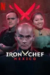 Download Iron Chef: Mexico (Season 1) Dual Audio {English-Spanish} With Esubs WeB-DL 720p 10Bit [550MB] || 1080p [1.2GB]