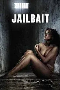 Download Jailbait (2014) Dual Audio (Hindi-English) 480p [300MB] || 720p [1GB]