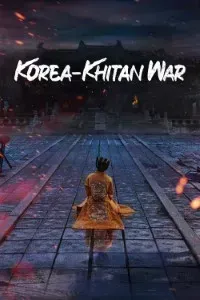 Download Korea-Khitan War (Season 1) Kdrama {Korean With English Subtitles} WeB-DL 720p [350MB] || 1080p [2.3GB]