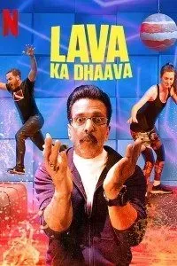 Download Netflix Lava Ka Dhaava [Floor Is Lava] (Season 1-3) Dual Audio {Hindi-English} WeB-DL 720p [200MB] || 1080p [1GB]