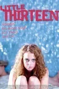 Download [18+] Little Thirteen (2012) Dual Audio (Hindi-English) 480p [250MB] || 720p [850MB]