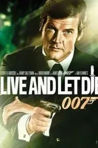 Download [James Bond Part 8] Live and Let Die (1973) Dual Audio {Hindi-English} 480p [300MB] || 720p [1GB] || 1080p [3.75GB]