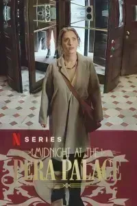Download Midnight at the Pera Palace (Season 1-2) Multi Audio {Hindi-English-Turkish} WeB-DL 480p [160MB] || 720p [290MB] || 1080p [1.1GB]