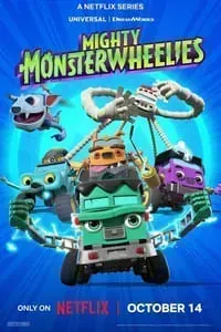 Download Mighty Monsterwheelies (Season 1) Dual Audio (Hindi-English) Msubs Web-Dl 720p [120MB] || 1080p [570MB]