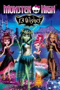 Download Monster High: 13 Wishes (2013) Dual Audio (Hindi-English) 720p [600MB]