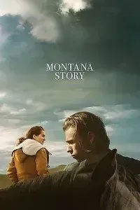 Download Montana Story (2021) {English With Subtitles} 480p [350MB] || 720p [900MB] || 1080p [2.2GB]