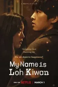 Download My Name Is Loh Kiwan (2024) Multi Audio (Hindi-English-Korean) WeB-DL 480p [490MB] || 720p [1.3GB] || 1080p [3.2GB]