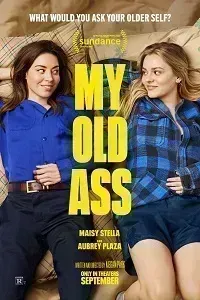 Download My Old Ass (2024) {English With Subtitles} 480p [300MB] || 720p [800MB] || 1080p [1.8GB]