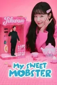 Download My Sweet Mobster (Season 1) Kdrama {Korean With English Subtitles} WeB-HD 720p [350MB] || 1080p [1.4GB]