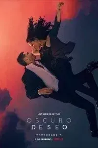 Download Netflix Dark Desire (Season 1-2) Dual Audio {Hindi+Spanish} 720p 10Bit [220MB] || 1080p [1.5GB]