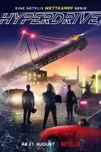Download Netflix Hyperdrive (Season 1) Dual Audio {Hindi-English} WeB-HD 480p [150MB] || 720p [450MB]