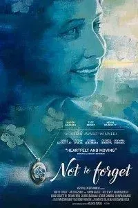 Download Not To Forget (2021) {English With Subtitles} 480p [300MB] || 720p [800MB] || 1080p [1.4GB]