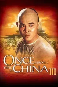 Download Once Upon a Time in China III (1992) Dual Audio (Hindi-Chinese) 480p [400MB] || 720p [1.1GB]