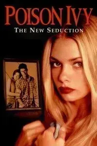 Download Poison Ivy: The New Seduction (1997) Dual Audio {Hindi-English} UNRATED BluRay 480p [310MB] || 720p [850MB] || 1080p [1.9GB]