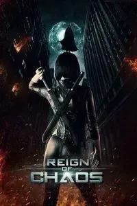 Download Reign of Chaos (2022) Dual Audio {Hindi-English} WEB-DL ESubs 480p [250MB] || 720p [700MB] || 1080p [1.6GB]