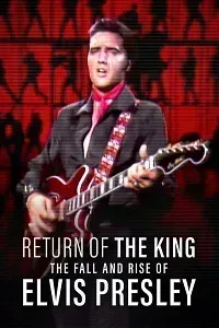Download Return of the King: The Fall and Rise of Elvis Presley (2024) {English With Subtitles} 480p [300MB] || 720p [800MB] || 1080p [2GB]