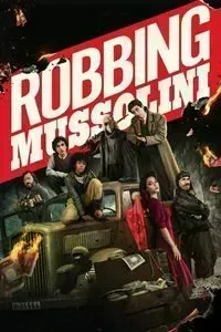 Download Robbing Mussolini (2022) Dual Audio {Hindi-English} WEB-DL ESubs 480p [320MB] || 720p [900MB] || 1080p [2.1GB]