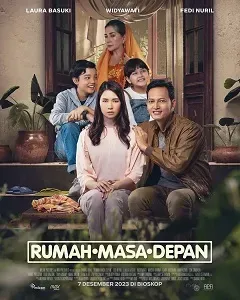 Download Rumah Masa Depan (2023) {Indonesian With Subtitles} 480p [400MB] || 720p [900MB] || 1080p [2.2GB]