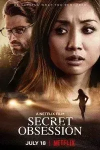 Download Secret Obsession (2019) Dual Audio (Hindi-English) 480p [300MB] || 720p [1GB] || 1080p [1.85GB]