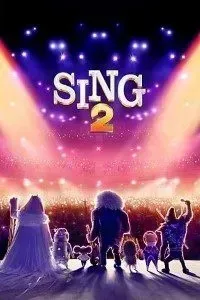 Download Sing 2 (2021) Dual Audio (Hindi-English) 480p [350MB] || 720p [1GB] || 1080p [2.3GB]