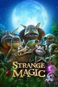 Download Strange Magic (2015) {English With Subtitles} 480p [400MB] || 720p [850MB] || 1080p [1.6GB]