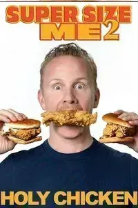 Download Super Size Me 2 Holy Chicken (2017) {English Audio With Subtitles} WEB-DL 480p [300MB] || 720p [950MB] || 1080p [1.89GB]