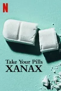 Download Take Your Pills: Xanax (2022) {English With Subtitles} 480p [300MB] || 720p [700MB] || 1080p [1.7GB]